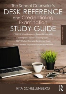 The School Counselor's Desk Reference and Credentialing Examination Study Guide, Paperback / softback Book The School Counselor's Desk Reference and Credentialing Examination Study Guide, Paperback / softback Book