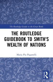 The Routledge Guidebook to Smith's Wealth of Nations