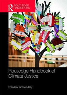 Routledge Handbook of Climate Justice, Hardback Book Routledge Handbook of Climate Justice, Hardback Book