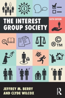 The Interest Group Society, Paperback / softback Book The Interest Group Society, Paperback / softback Book