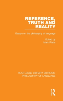 Reference, Truth and Reality : Essays on the Philosophy of Language, Hardback Book Reference, Truth and Reality : Essays on the Philosophy of Language, Hardback Book