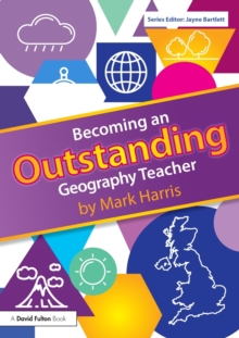 Becoming an Outstanding Geography Teacher