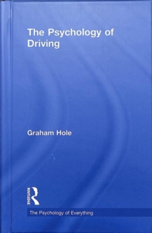 Psychology of Driving, Hardback Book Psychology of Driving, Hardback Book