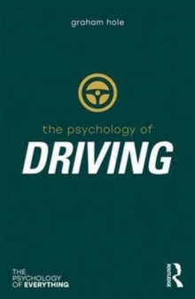 Psychology of Driving, Paperback / softback Book Psychology of Driving, Paperback / softback Book