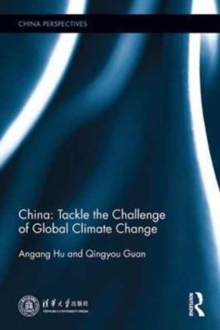 China: Tackle the Challenge of Global Climate Change, Hardback Book China: Tackle the Challenge of Global Climate Change, Hardback Book
