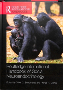 Routledge International Handbook of Social Neuroendocrinology, Hardback Book Routledge International Handbook of Social Neuroendocrinology, Hardback Book