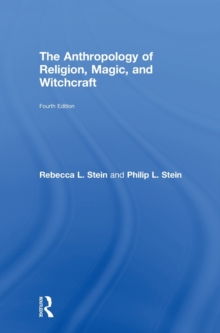 The Anthropology of Religion, Magic, and Witchcraft, Hardback Book The Anthropology of Religion, Magic, and Witchcraft, Hardback Book