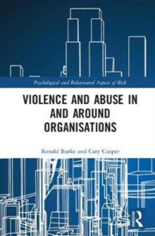 Violence and Abuse In and Around Organisations, Hardback Book Violence and Abuse In and Around Organisations, Hardback Book