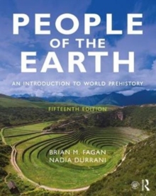 People of the Earth : An Introduction to World Prehistory, Paperback / softback Book People of the Earth : An Introduction to World Prehistory, Paperback / softback Book
