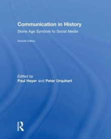 Communication in History : Stone Age Symbols to Social Media, Hardback Book Communication in History : Stone Age Symbols to Social Media, Hardback Book