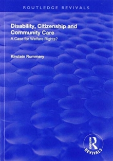 Disability, Citizenship and Community Care : A Case for Welfare Rights?