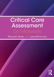 Taylor & Francis Ltd Critical Care Assessment By Midwives