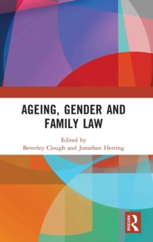 Ageing, Gender and Family Law, Hardback Book Ageing, Gender and Family Law, Hardback Book