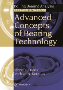 Advanced Concepts of Bearing Technology, : Rolling Bearing Analysis, Fifth Edition