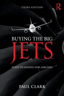 Buying the Big Jets : Fleet Planning for Airlines, Paperback Book Buying the Big Jets : Fleet Planning for Airlines, Paperback Book