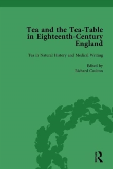 Tea and the Tea-Table in Eighteenth-Century England Vol 2