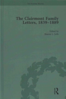 The Clairmont Family Letters, 1839 - 1889 : Volume I, Hardback Book The Clairmont Family Letters, 1839 - 1889 : Volume I, Hardback Book