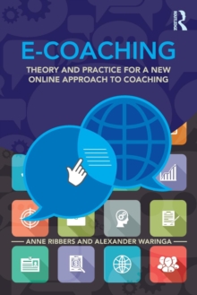 E-Coaching : Theory and practice for a new online approach to coaching