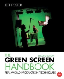 The Green Screen Handbook : Real-World Production Techniques