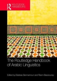 The Routledge Handbook of Arabic Linguistics, Hardback Book The Routledge Handbook of Arabic Linguistics, Hardback Book