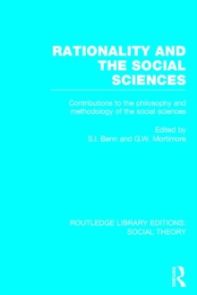 Rationality and the Social Sciences : Contributions to the Philosophy and Methodology of the Social Sciences, Hardback Book Rationality and the Social Sciences : Contributions to the Philosophy and Methodology of the Social Sciences, Hardback Book
