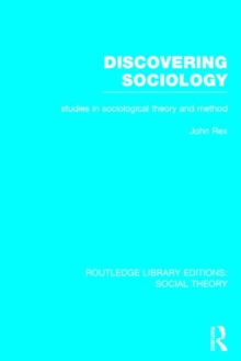 Discovering Sociology : Studies in Sociological Theory and Method, Hardback Book Discovering Sociology : Studies in Sociological Theory and Method, Hardback Book