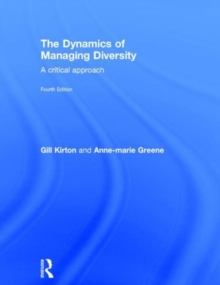 The Dynamics of Managing Diversity : A Critical Approach, Hardback Book The Dynamics of Managing Diversity : A Critical Approach, Hardback Book