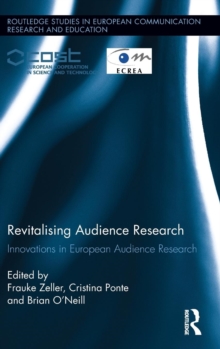 Revitalising Audience Research : Innovations in European Audience Research, Hardback Book Revitalising Audience Research : Innovations in European Audience Research, Hardback Book