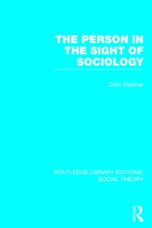 The Person in the Sight of Sociology, Hardback Book The Person in the Sight of Sociology, Hardback Book