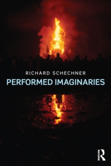 Performed Imaginaries, Paperback / softback Book Performed Imaginaries, Paperback / softback Book