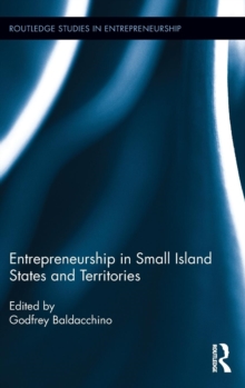 Entrepreneurship in Small Island States and Territories, Hardback Book Entrepreneurship in Small Island States and Territories, Hardback Book