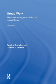 Group Work : Skills and Strategies for Effective Interventions, Hardback Book Group Work : Skills and Strategies for Effective Interventions, Hardback Book