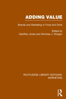 Adding Value : Brands and Marketing in Food and Drink, Hardback Book Adding Value : Brands and Marketing in Food and Drink, Hardback Book