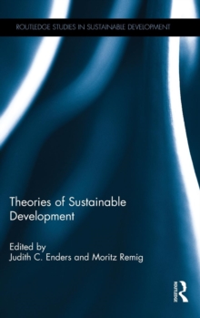 Theories of Sustainable Development, Hardback Book Theories of Sustainable Development, Hardback Book