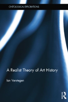 A Realist Theory of Art History, Paperback / softback Book A Realist Theory of Art History, Paperback / softback Book