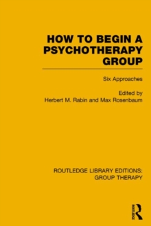 How to Begin a Psychotherapy Group : Six Approaches