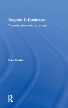 Beyond E-Business : Towards networked structures, Hardback Book Beyond E-Business : Towards networked structures, Hardback Book