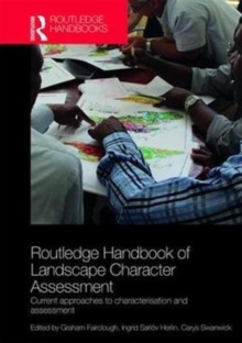 Routledge Handbook of Landscape Character Assessment : Current Approaches to Characterisation and Assessment, Hardback Book Routledge Handbook of Landscape Character Assessment : Current Approaches to Characterisation and Assessment, Hardback Book