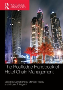 The Routledge Handbook of Hotel Chain Management, Hardback Book The Routledge Handbook of Hotel Chain Management, Hardback Book