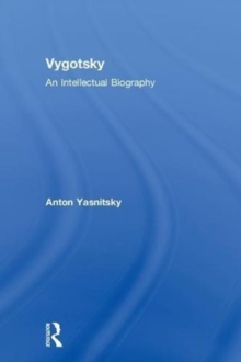 Vygotsky : An Intellectual Biography, Hardback Book Vygotsky : An Intellectual Biography, Hardback Book