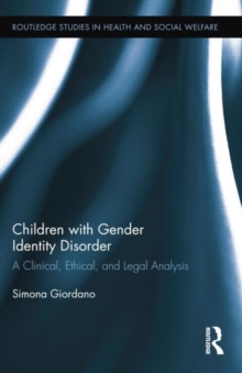 Children with Gender Identity Disorder : A Clinical, Ethical, and Legal Analysis