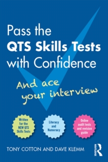 Pass the QTS Skills Tests with Confidence : And ace your interview, Hardback Book Pass the QTS Skills Tests with Confidence : And ace your interview, Hardback Book