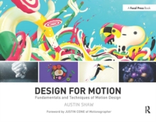 Design for Motion : Fundamentals and Techniques of Motion Design, Paperback Book Design for Motion : Fundamentals and Techniques of Motion Design, Paperback Book