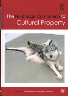 The Routledge Companion to Cultural Property, Hardback Book The Routledge Companion to Cultural Property, Hardback Book