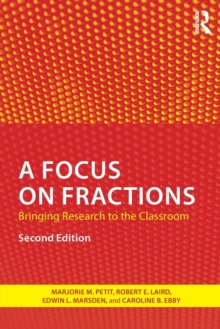 A Focus on Fractions : Bringing Research to the Classroom, Paperback Book A Focus on Fractions : Bringing Research to the Classroom, Paperback Book