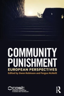 Community Punishment : European perspectives, Paperback / softback Book Community Punishment : European perspectives, Paperback / softback Book