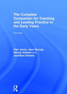 The Complete Companion for Teaching and Leading Practice in the Early Years, Hardback Book The Complete Companion for Teaching and Leading Practice in the Early Years, Hardback Book