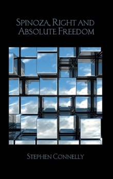 Spinoza, Right and Absolute Freedom, Hardback Book Spinoza, Right and Absolute Freedom, Hardback Book