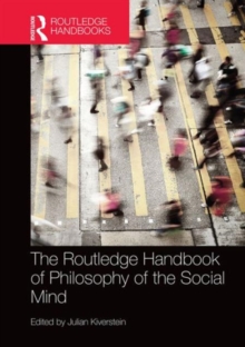 The Routledge Handbook of Philosophy of the Social Mind, Hardback Book The Routledge Handbook of Philosophy of the Social Mind, Hardback Book