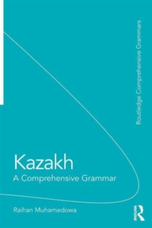 Kazakh : A Comprehensive Grammar